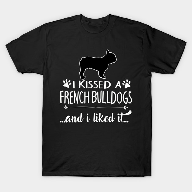 I Kissed A French Bulldogs T-Shirt by LiFilimon